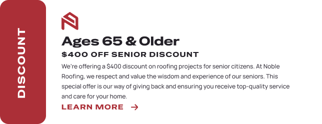 Promotional banner for Noble Roofing offering a $400 senior discount for ages 65+ in The Woodlands. The left has a red "DISCOUNT" bar; the right details the offer on roofing services with a “LEARN MORE” link.