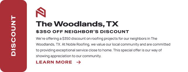 Red and white ad for Noble Roofing offering a $350 Neighbor’s Discount on commercial roofing projects in The Woodlands, TX, with a LEARN MORE button and a vertical DISCOUNT label on the left side.